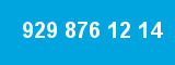 929 876 12 14
